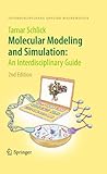 Molecular modeling and simulation : an interdisciplinary guide