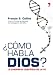 Como Habla Dios?/ The Language of God: La evidencia cientifica de la fe / A Scientist Presents Evidence for Belief by Francis S. Collins ISBN 8484606708