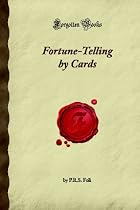 Fortune-Telling by Cards (Forgotten Books)