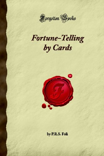 Fortune-Telling by Cards (Forgotten Books)