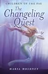 The Changeling Quest: Children of the...