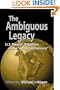 The Ambiguous Legacy: U. S. Foreign Relations in the 'American Century'
