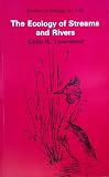 The Ecology of Streams and Rivers (Studies in Biology)