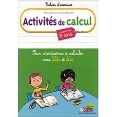 Activit�s de calcul : Pour s'entra�ner � calculer avec Lila et No�, � partir de 5 ans
