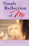 Numb Reflection of Me