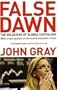 False Dawn: The Delusions Of Global Capitalism