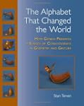 The Alphabet That Changed the World:...