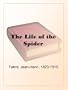 The Life of the Spider