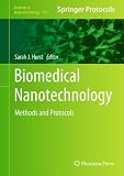 Biomedical nanotechnology : methods and protocols