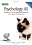 The Complete Companions: AS Visual Companion for AQA A Psychology