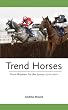 Trend Horses: Form-Breakers for the Jumps 2010-2011