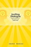 Inviting Dialogue: Inspiring Stories About the Power of the Master Mind