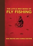 The little red book of fly fishing : 250 tips to make you a better fisherman