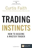 Cover of Trading Instincts by Curtis Faith 0273735411