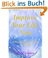 IMPROVE YOUR LIFE NOW