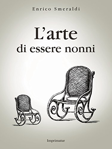 L'arte di essere nonni (Italian Edition)