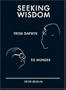 Seeking Wisdom: From Darwin to Munger, 3rd Edition