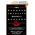The Weekend Novelist Writes a Mystery: From empty space to finished mystery in just 52 weekends - A dynamic step-by-step program