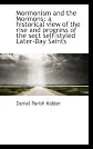 Mormonism and the Mormons: a historical view of the rise and progress of the sect self-styled Later-