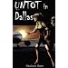 Untot in Dallas