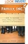 Family, Inc.: How to Manage Parents, Siblings, Spouses, Children, and In-Laws in the Family Business