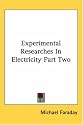 Experimental Researches In Electricity Part Two: 3