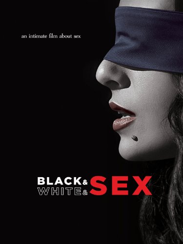 Black & White & Sex