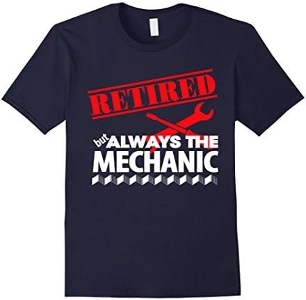 Men's Retired But Always The Mechanic - Mechanical Shirt 3XL Navy