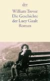 Die Geschichte der Lucy Gault: Roman - William Trevor