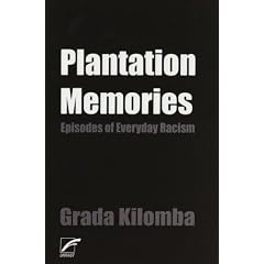 Plantation Memories: Episodes of Everyday Racism