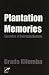 Plantation Memories: Episodes of Everyday Racism