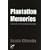 Plantation Memories: Episodes of Everyday Racism