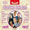 Deutsche Schlager 1956-1957