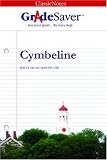 GradeSaver(tm) ClassicNotes Cymbeline