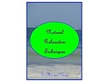Natural Relaxation Techniques (Stress Management)
