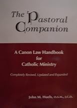 The Pastoral Companion: A Canon Law Handbook for Catholic Ministry