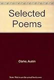 Selected poems [of] Austin Clarke