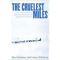 The Cruelest Miles (The Heroic Story of Dogs and Men in a Race Against an Epidemic) (Illustrated) (Hardcover)