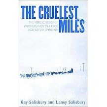 The Cruelest Miles (The Heroic Story of Dogs and Men in a Race Against an Epidemic) (Illustrated) (Hardcover)