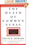 The Death of Common Sense: How Law is Suffocating America