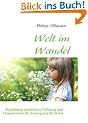 Welt im Wandel: Richtlinien nat�rlicher F�hrung und Organisation als Ausweg aus der Krise