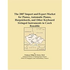 The 2007 Import and Export Market for Pianos, Automatic Pianos, Harpsichords, and Other Keyboard Stringed Instruments in Czech Republic