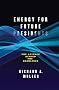 Energy for Future Presidents: The Science Behind the Headlines