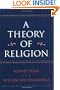 A Theory of Religion