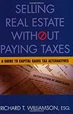 Selling Real Estate without Paying Taxes