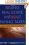 Selling Real Estate without Paying Taxes
