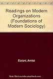 Readings on modern organizations