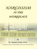 Narcissism in the Workplace