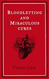 Bloodletting and Miraculous Cures