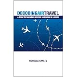 Decoding Air Travel: A Guide to Saving on Airfare and Flying in Luxury